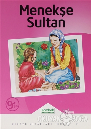 Menekşe Sultan - Hikaye Kitapları Serisi 11 - Filiz Soydaş - Zambak Ya