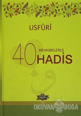 Menkıbelerle 40 Hadis / Usfuri