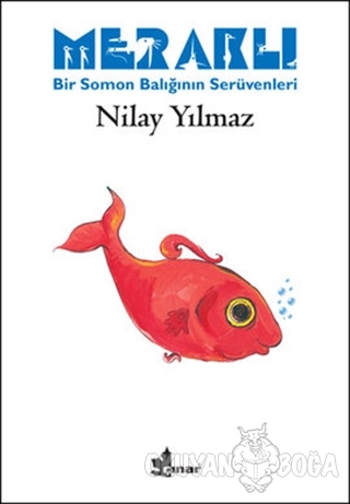 Meraklı Bir Somon Balığının Serüvenleri