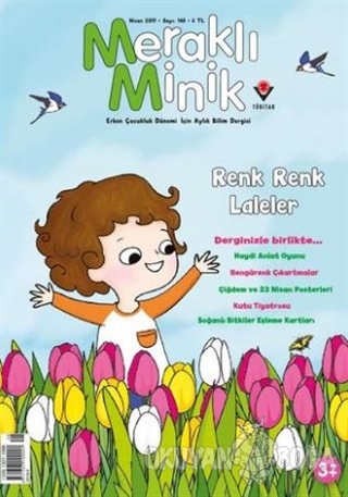 Meraklı Minik Çocuk Dergisi Sayı: 148 Nisan 2019 - Kolektif - Tübitak 