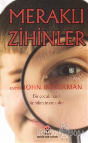 Meraklı Zihinler (Ciltli) - John Brockman - TÜBİTAK Yayınları