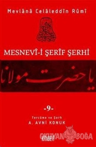 Mesnevi-i Şerif Şerhi Cilt: 9 - Mevlana Celaleddin Rumi - Kitabevi Yay