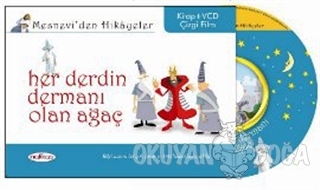 Mesnevi'den Hikayeler - Her Derdin Dermanı Olan Ağaç (Ciltli)