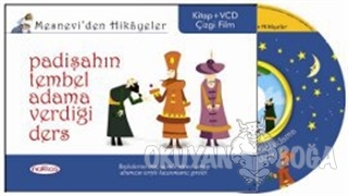 Mesnevi'den Hikayeler - Padişahın Tembel Adama Verdiği Ders (Ciltli)