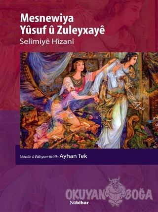 Mesnewiya Yusuf u Zuleyxaye - Selimiye Hizani - Nubihar Yayınları