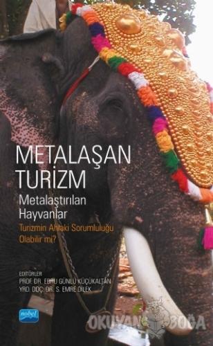 Metalaşan Turizm - Metalaştırılan Hayvanlar - Burçin Kırlar Can - Nobe