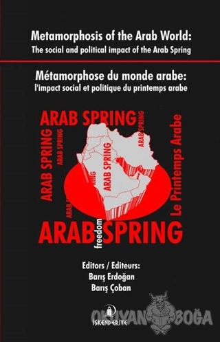 Metamorphosis of the Arab World : The Social and Political Impact of t