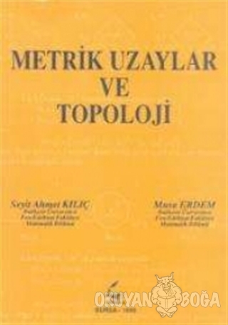 Metrik Uzaylar ve Topoloji - Metin Erdem - Vipaş Yayınları