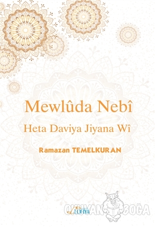Mewluda Nebi Heta Dawiya Jiyana Wi - Ramazan Temelkuran - Lorya Yayınl