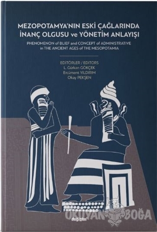 Mezopotamya'nın Eski Çağlarında İnanç Olgusu ve Yönetim Anlayışı - L.G