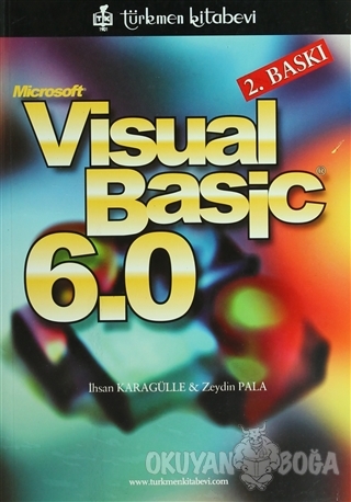 Microsoft Visual Basic 6.0 - İhsan Karagülle - Türkmen Kitabevi - Bilg