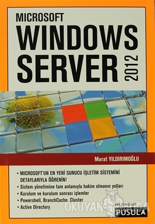 Microsoft Windows Server 2012 - Murat Yıldırımoğlu - Pusula Yayıncılık