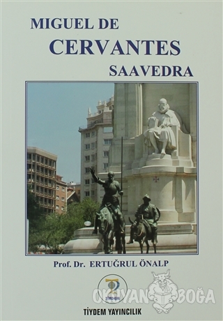 Miguel de Cervantes Saavedra - Ertuğrul Önalp - Tiydem Yayıncılık