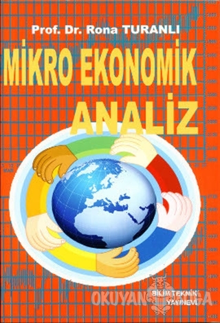 Mikro Ekonomik Analiz - Rona Turanlı - Bilim Teknik Yayınevi