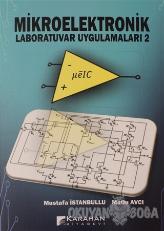 Mikroelektronik Laboratuvar Uygulamaları 2 - Mustafa İstanbullu - Kara