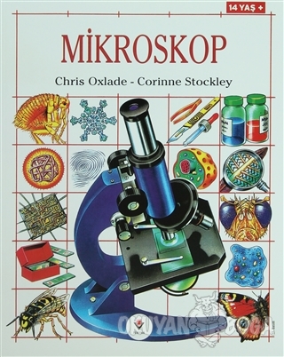 Mikroskop - Chris Oxlade - TÜBİTAK Yayınları
