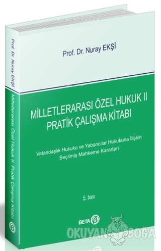 Milletlerarası Özel Hukuk 2 - Pratik Çalışma Kitabı - Nuray Ekşi - Bet