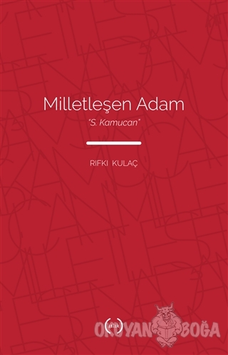 Milletleşen Adam- S. Kamucan