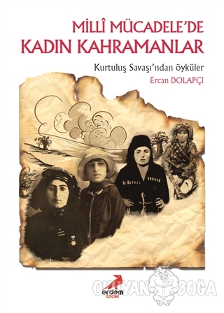 Milli Mücadele'de Kadın Kahramanlar