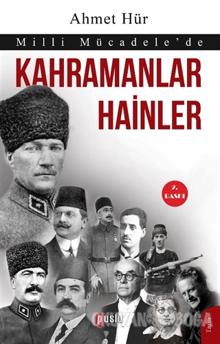 Milli Mücadele'de Kahramanlar Hainler - Ahmet Hür - Puslu Yayıncılık