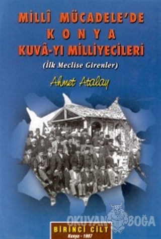 Milli Mücadele'de Konya Kuva-yı Milliyecileri 2 Cilt Takım - Ahmet Ata