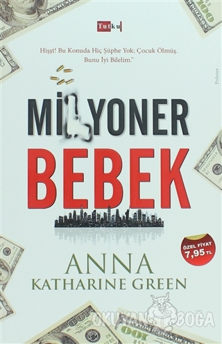 Milyoner Bebek - Anna Katharine Green - Tutku Yayınevi