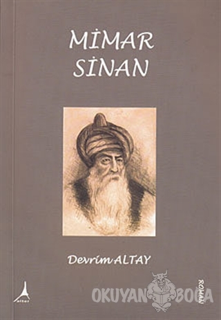 Mimar Sinan - Devrim Altay - Alter Yayıncılık