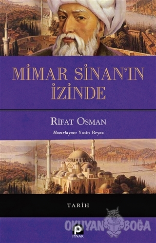 Mimar Sinan'ın İzinde - Rifat Osman - Pınar Yayınları