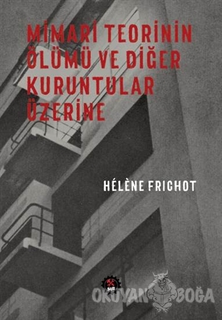 Mimari Teorinin Ölümü ve Diğer Kuruntular Üzerine