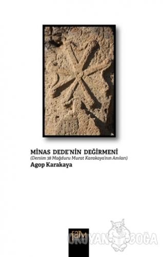 Minas Dede'nin Değirmeni - Agop Karakaya - Fam Yayınları