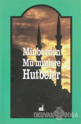 Minberden Mü'minlere Hutbeler - Ahmet Bayer - İhtar Yayıncılık