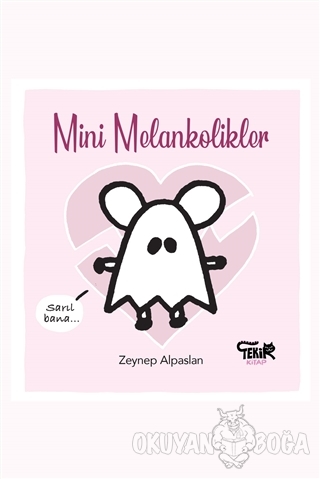 Mini Melankolikler (Ciltli)