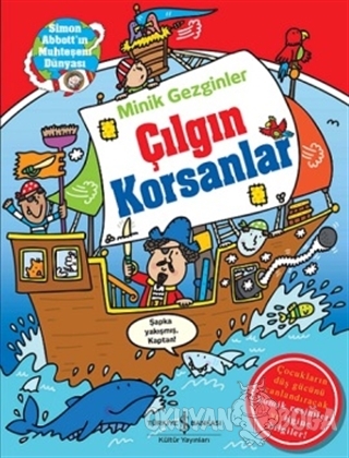 Minik Gezginler : Çılgın Korsanlar (Ciltli)