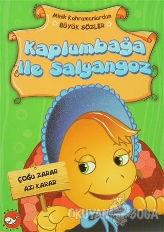 Minik Kahramanlardan Büyük Sözler - Kaplumbağa İle Salyangoz