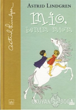 Mio Benim Mio'm (Ciltli) - Astrid Lindgren - İthaki Yayınları