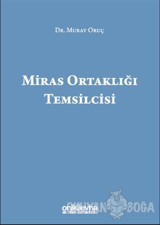 Miras Ortaklığı Temsilcisi - Murat Oruç - On İki Levha Yayınları