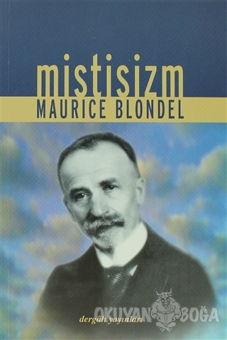 Mistisizm - Maurice Blondel - Dergah Yayınları