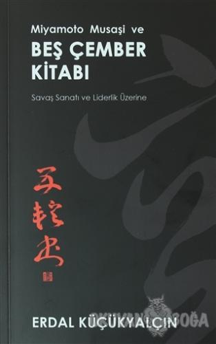 Miyamoto Musaşi ve Beş Çember Kitabı - Erdal Küçükyalçın - Forum Tauri
