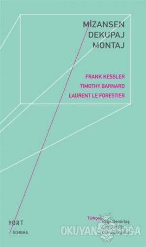 Mizansen / Dekupaj / Montaj - Frank Kessler - Yort Kitap