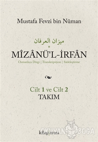 Mizanü'l-İrfan (2 Cilt Takım) - Mustafa Fevzi Bin Numan - Kitap Arası