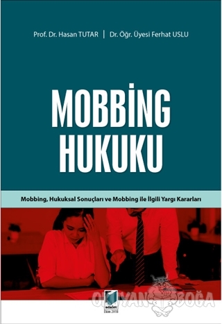 Mobbing Hukuku - Ferhat Uslu - Adalet Yayınevi