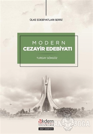 Modern Cezayir Edebiyatı - Turgay Gökgöz - Akdem Yayınları