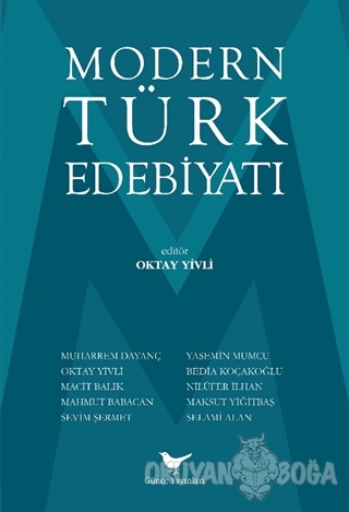 Modern Türk Edebiyatı - Muharrem Dayanç - Günce Yayınları - Akademik K