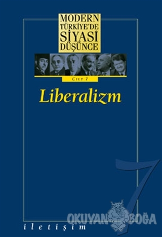 Modern Türkiye'de Siyasi Düşünce Cilt 7 Liberalizm - Derleme - İletişi