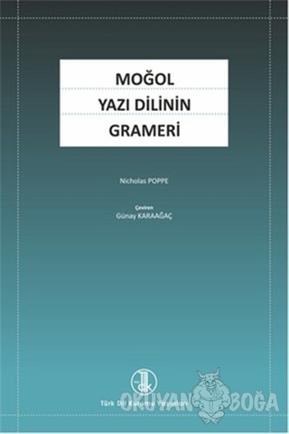 Moğol Yazı Dilinin Grameri - Nicholas Poppe - Türk Dil Kurumu Yayınlar