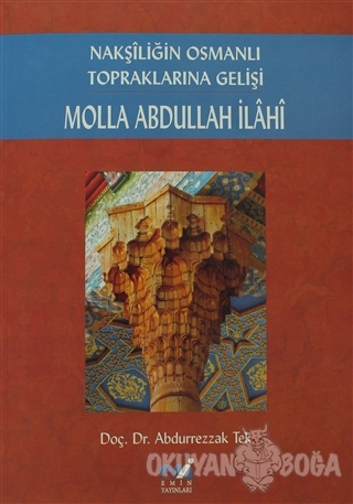 Molla Abdullah İlahi - Abdurrezzak Tek - Emin Yayınları