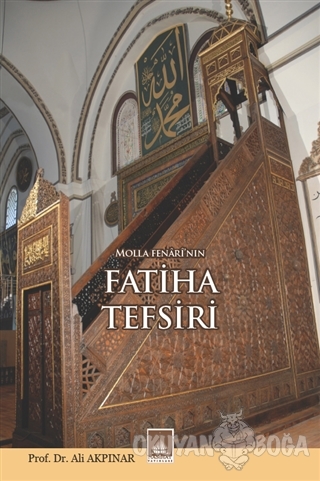 Molla Fenari'nın Fatiha Tefsiri - Ali Akpınar - Nasihat Yayınları