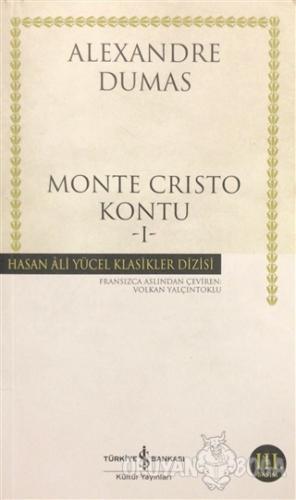 Monte Cristo Kontu Cilt: 1 - Alexandre Dumas - İş Bankası Kültür Yayın