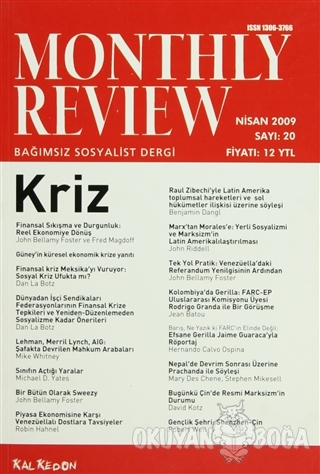 Monthly Review Bağımsız Sosyalist Dergi Sayı: 20 / Nisan 2009 - Kolekt