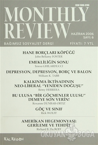 Monthly Review Bağımsız Sosyalist Dergi Sayı: 6 / Haziran 2006 - Kolek